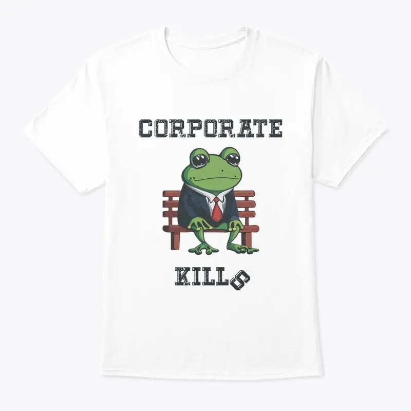 'Corporate Kills' Tee